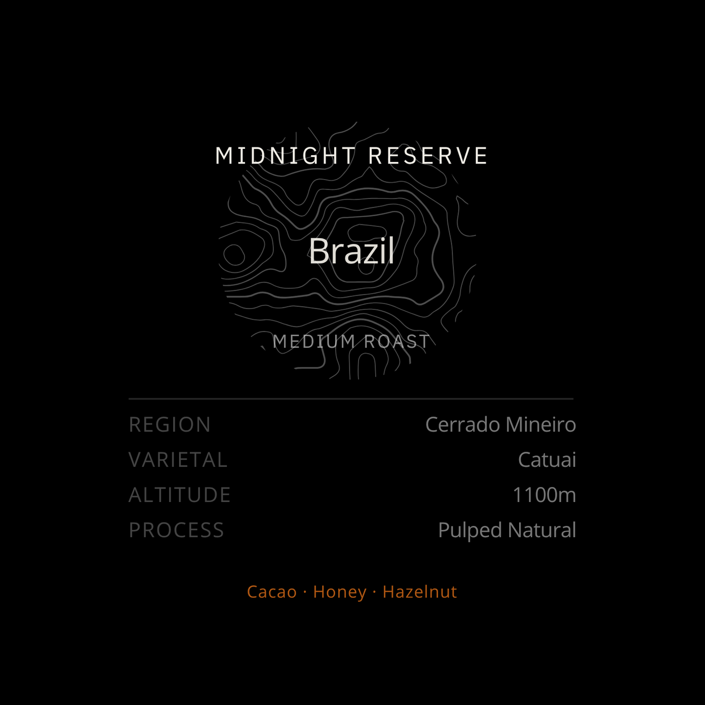 Midnight Reserve • Brazil