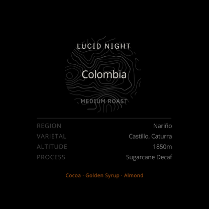 Lucid Night (Decaf) • Colombia