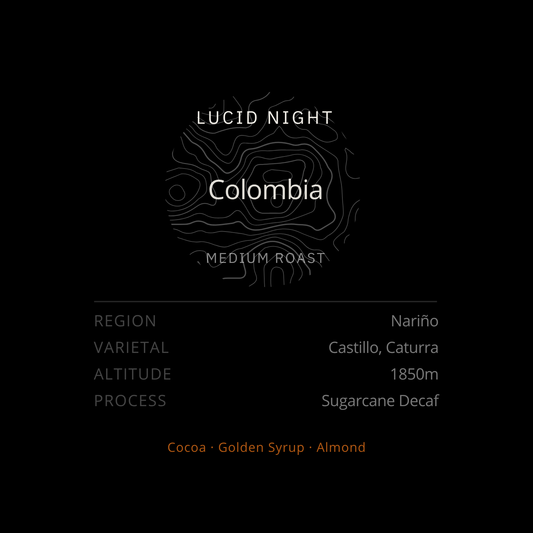 Lucid Night (Decaf) • Colombia